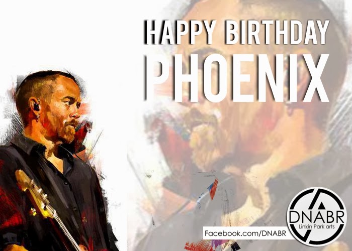 DNABR Linkin Park arts! Happy Birthday Phoenix