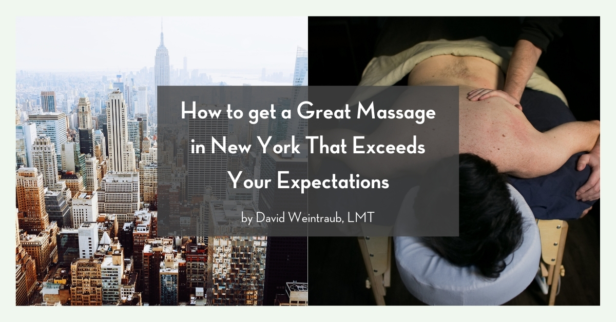 Bodyworks DW How to get a great massage in New York that exceeds your